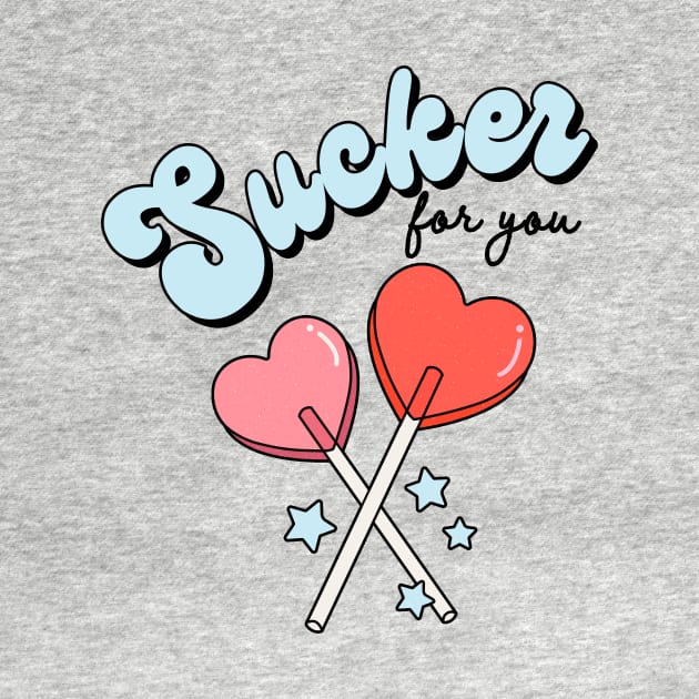 Sucker For You Valentines Day Funny Lollipop Heart Candies by SilverLake